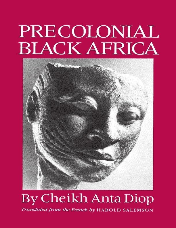 Precolonial Black Africa by Cheikh Anta Diop